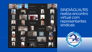 Leia mais sobre o artigo SINDIÁGUA/RS realizou encontro virtual com representantes sindicais